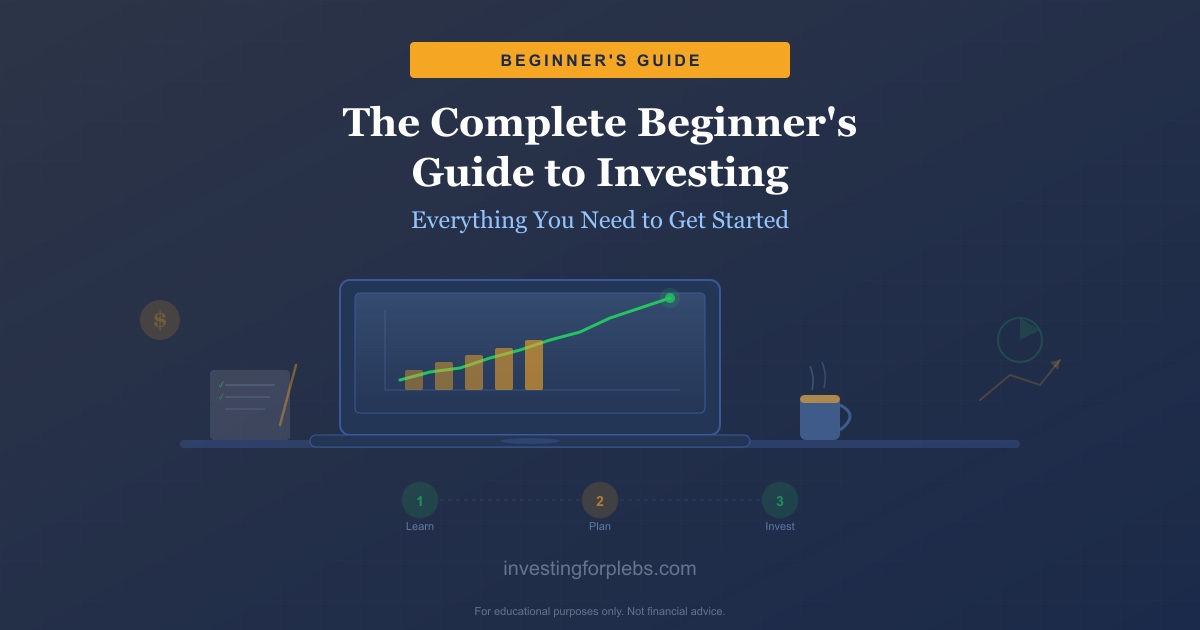 The Complete Beginner’s Guide to Investing in Stocks