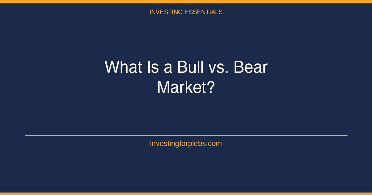 What Is a Bull vs. Bear Market? A Plain-English Guide